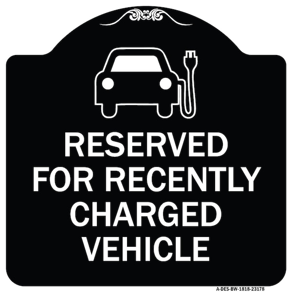 Signmission Reserved for Recently Charged Vehicle W/ Graphic Heavy-Gauge Aluminum Sign, 18" x 18", BW-1818-23178 A-DES-BW-1818-23178 - main